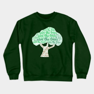 Save the Trees Crewneck Sweatshirt